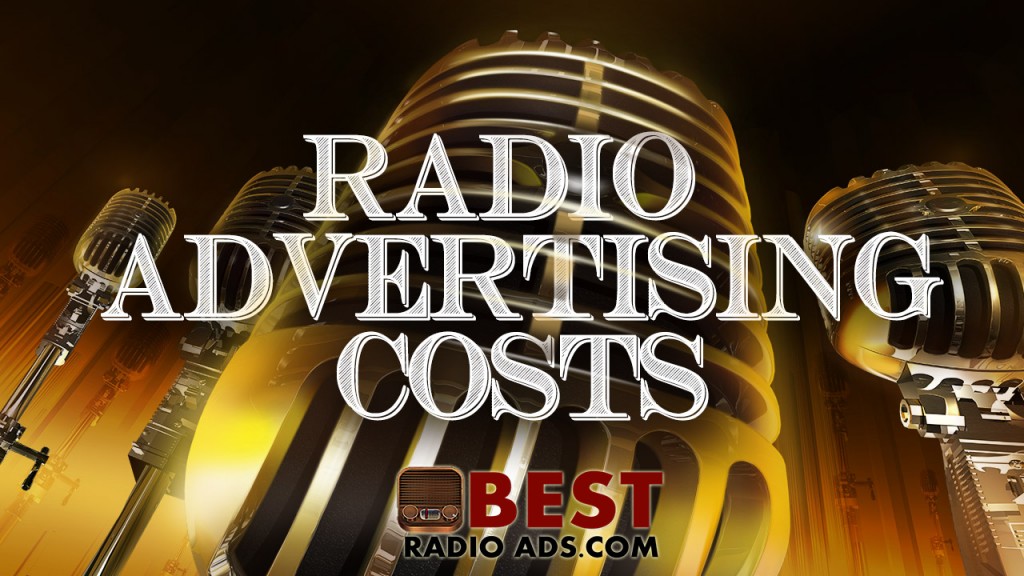 how much does radio advertising cost Archives The Best Radio Ads